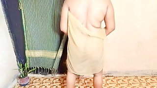 When I came after bath and changed my dress