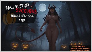 Halloween Special - Ballbusting Succubus Sneaks Into Your Tent Erotic Audio Preview