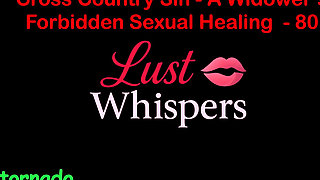Cross Country Sin: a Widower’s Illicit Sexual Healing Part 80 - English Audio Sex Story